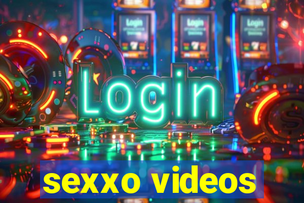 sexxo videos